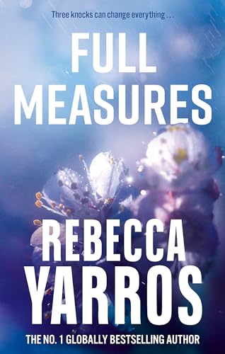 Book cover for "Full Measures" by Rebecca Yarros with floral imagery.