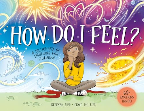 Book cover: girl thinking, colorful swirls, title “How Do I Feel?”