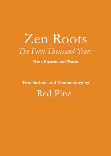 Orange book cover with white text: "Zen Roots: The First Thousand Years".