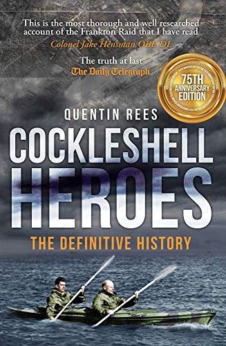 Book cover: “Cockleshell Heroes” with soldiers in a kayak, 75th anniversary edition.