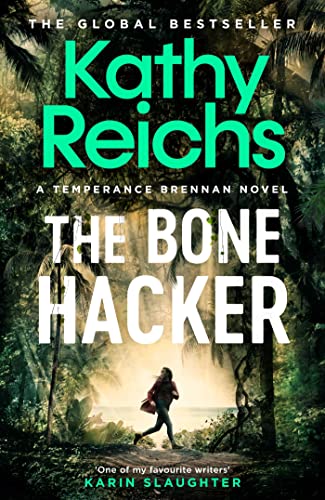 Book cover for The Bone Hacker by Kathy Reichs featuring a woman in jungle.
