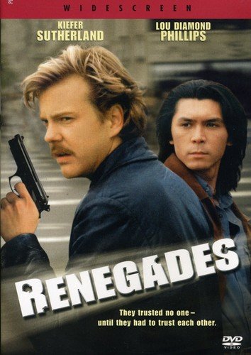DVD cover for "Renegades" featuring Kiefer Sutherland and Lou Diamond Phillips.