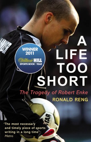 Book cover featuring soccer goalkeeper Robert Enke, titled "A Life Too Short.