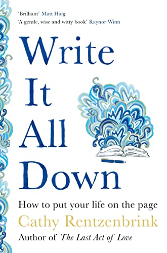 Book cover for Write It All Down by Cathy Rentzenbrink with blue abstract illustrations.