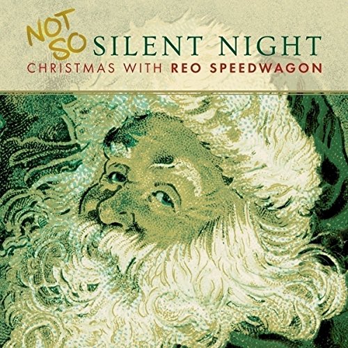 Album cover for “Not So Silent Night” by REO Speedwagon, featuring Santa.