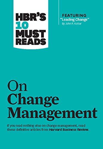 Book cover for "HBR’s 10 Must Reads on Change Management," teal and white.