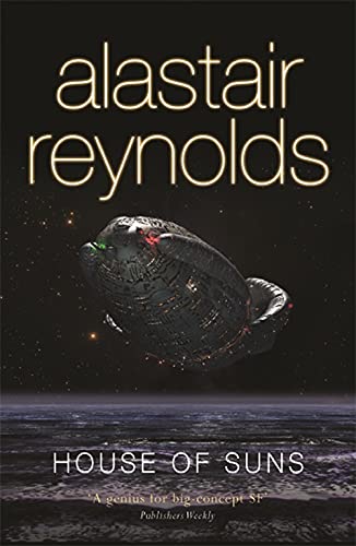 Book cover: "House of Suns" by Alastair Reynolds, featuring a spaceship.