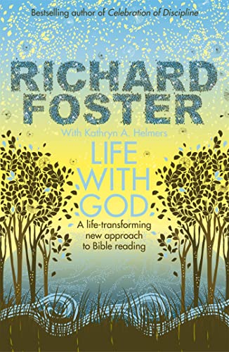 Book cover of Life With God by Richard Foster featuring stylized trees and landscape.