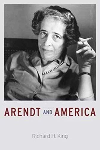 Book cover featuring a portrait of Hannah Arendt and the title “Arendt and America”.