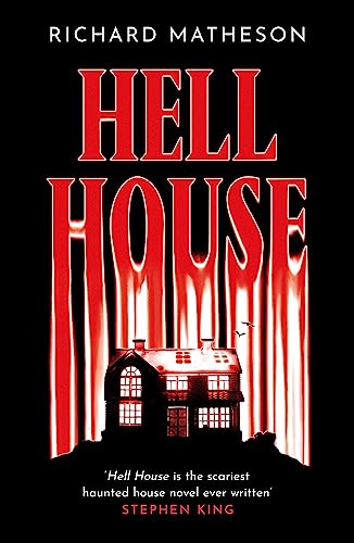 Book cover for "Hell House" featuring a dark house and dripping red text.
