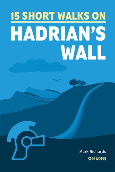 Book cover: “15 Short Walks on Hadrian’s Wall” with landscape illustration.