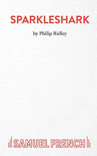 Book cover titled Sparkleshark by Philip Ridley with the Samuel French logo at bottom.