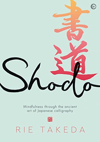 Book cover with light blue background, Japanese calligraphy, and the title Shodo by Rie Takeda.