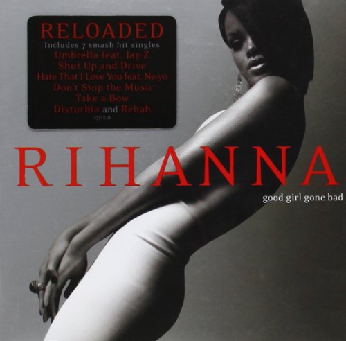 Rihanna poses in a white outfit on the Good Girl Gone Bad album cover.