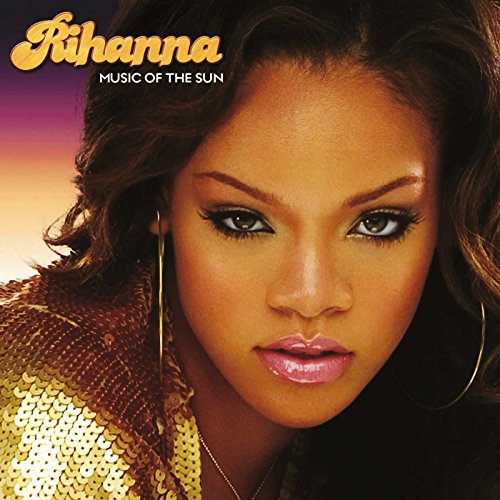 Rihanna's "Music of the Sun" vinyl album cover with a close-up portrait.