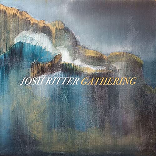 Album cover art featuring an abstract painting of a cliffside with text Josh Ritter Gathering.