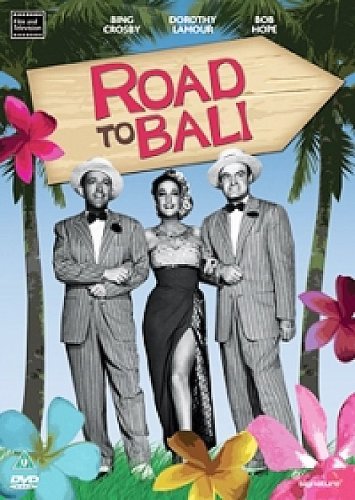 Road to Bali" DVD cover featuring Bing Crosby, Dorothy Lamour, and Bob Hope.