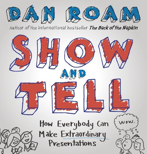 Book cover for Show and Tell by Dan Roam with hand-drawn text and illustrations.