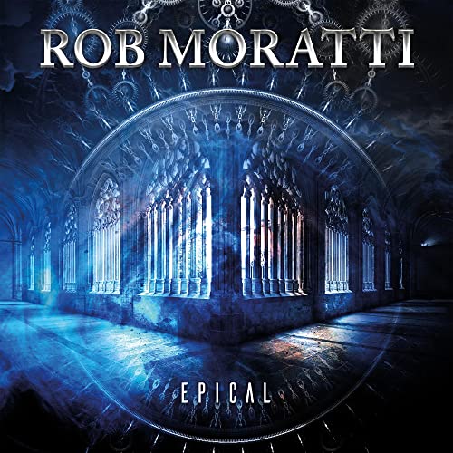 CD cover for “Epical” by Rob Moratti, featuring a gothic archway.
