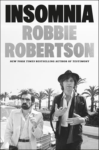 Book cover: "Insomnia" by Robbie Robertson, featuring two men in a black and white photo.