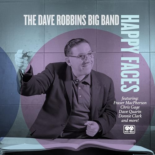 CD cover for "Happy Faces" by The Dave Robbins Big Band, featuring a man.