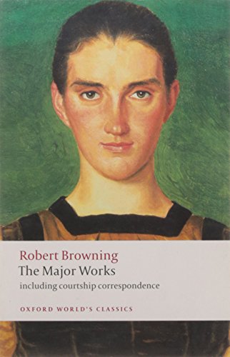 Book cover featuring a portrait of Robert Browning, titled "The Major Works".