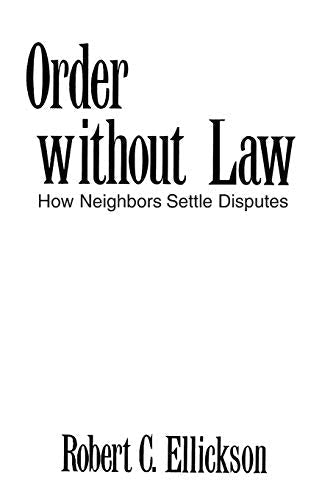 Book cover: "Order without Law" by Robert C. Ellickson, white background.