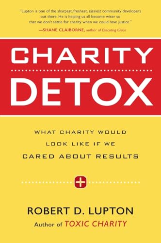 Book cover: "Charity Detox" by Robert D. Lupton, yellow and red design.