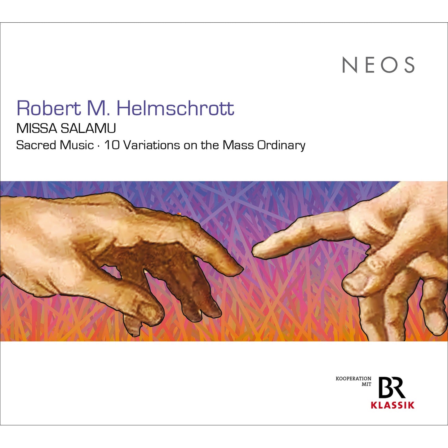 CD cover for Robert Helmschrott’s “Missa Salamu” featuring reaching hands.