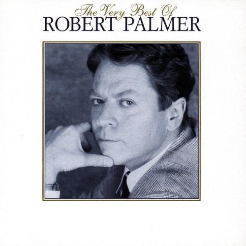 Black and white portrait of Robert Palmer on a CD cover with text above.