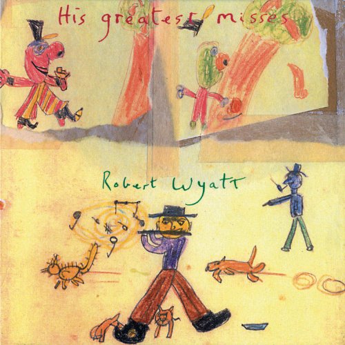 Robert Wyatt album cover: childlike drawing of figures and musical notes.