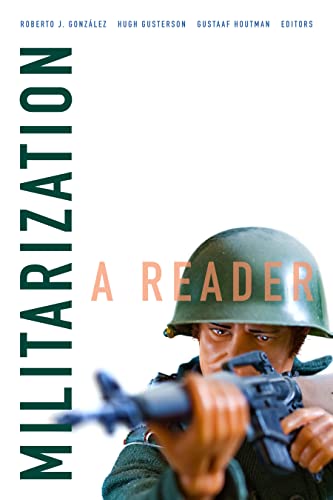 Book cover for "Militarization: A Reader" featuring a toy soldier aiming a rifle.