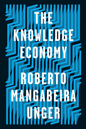 Book cover for "The Knowledge Economy" by Roberto Mangabeira Unger, blue and white.