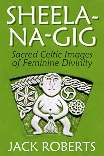 Book cover titled Sheela-na-gig featuring a white stone carving of a figure on green.