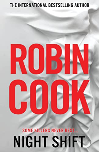 Book cover for “Night Shift” by Robin Cook, with red text on white.