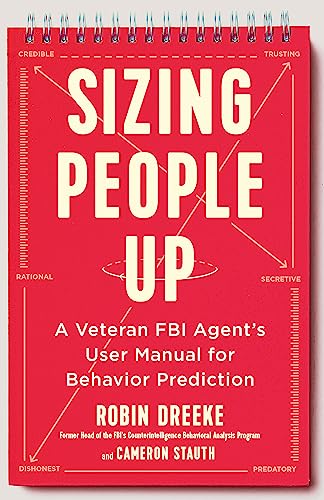 Spiral-bound book cover titled Sizing People Up by Robin Dreeke and Cameron Stauth.
