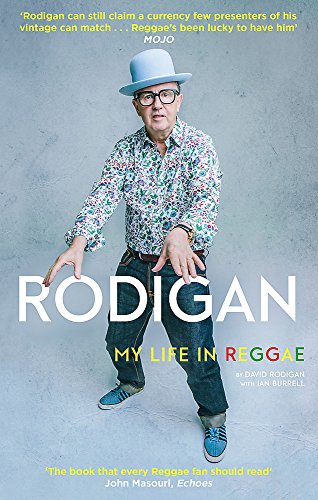 Book cover: David Rodigan in patterned shirt and hat, title “Rodigan”.