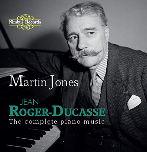 CD cover featuring a portrait of composer Jean Roger-Ducasse and pianist Martin Jones.
