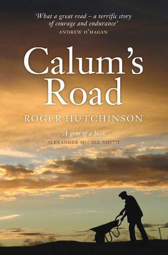 Book cover for Calum's Road showing a silhouette of a man pushing a wheelbarrow.