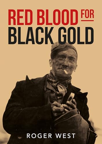 Book cover: weathered man smoking, title “Red Blood for Black Gold”.