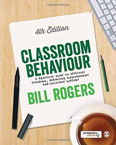 Book cover: "Classroom Behaviour" 4th edition by Bill Rogers, with pen and coffee.