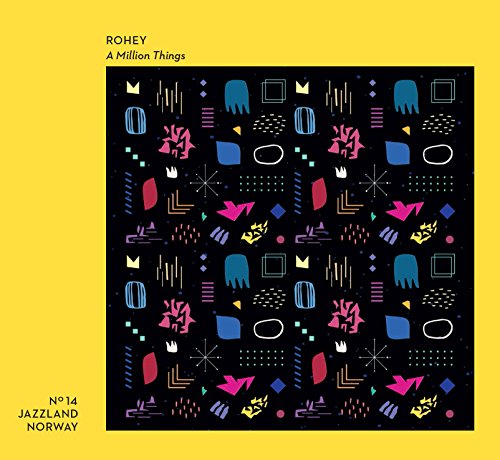 CD cover for Rohey’s “A Million Things” with abstract geometric shapes.
