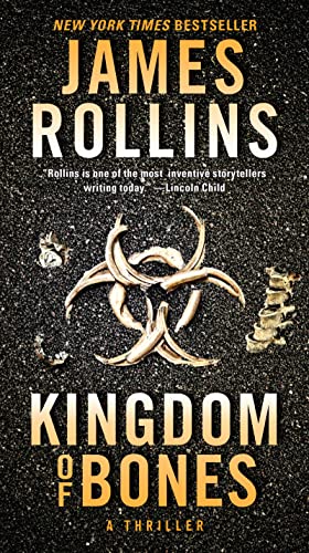Book cover: āKingdom of Bonesā by James Rollins, with biohazard symbol.
