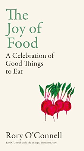 Book cover: "The Joy of Food" with radishes and author Rory O’Connell.