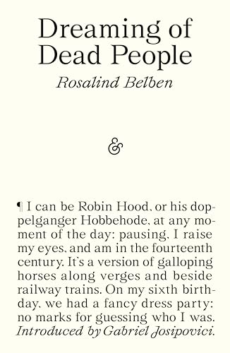 Book cover: "Dreaming of Dead People" by Rosalind Belben, with text excerpt.