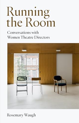 Book cover titled Running the Room with three empty chairs in a rehearsal space.