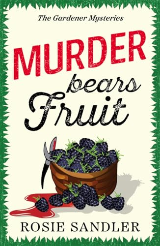 Book cover: “Murder bears Fruit” with blackberries, pruning shears, and red splatters.