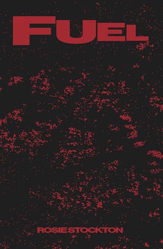Book cover with red text “FUEL” and speckled, distressed texture.