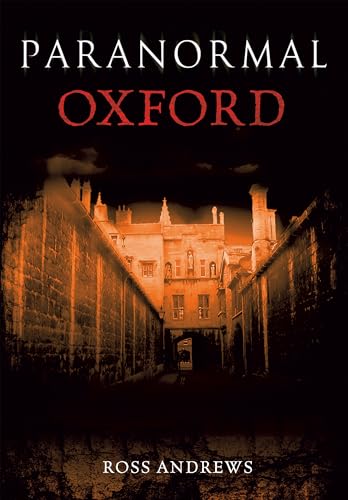 Book cover for "Paranormal Oxford" featuring a shadowy, historic building.
