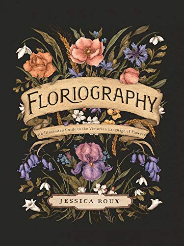Book cover titled Floriography featuring detailed botanical illustrations of flowers on a black background.